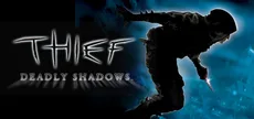 Thief: Deadly Shadows