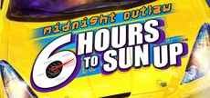 Midnight Outlaw: 6 Hours to SunUp