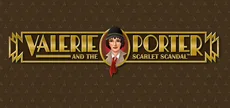 Valerie Porter and the Scarlet Scandal™