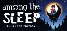 Among the Sleep - Enhanced Edition