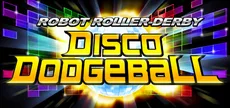 Robot Roller-Derby Disco Dodgeball