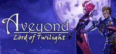Aveyond 3-1: Lord of Twilight