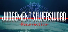 JUDGEMENT SILVERSWORD - Resurrection -