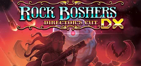 Rock Boshers DX: Directors Cut