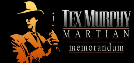 Tex Murphy: Martian Memorandum