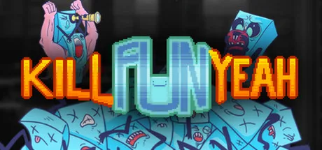 Kill Fun Yeah