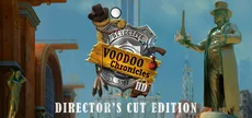 Voodoo Chronicles: The First Sign HD - Director’s Cut Edition