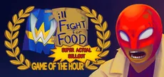 Will Fight for Food: Super Actual Sellout: Game of the Hour