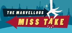 The Marvellous Miss Take