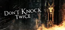 Don't Knock Twice