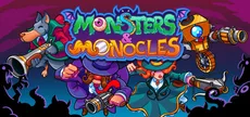 Monsters and Monocles