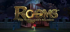 ROOMS: The Toymaker's Mansion