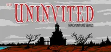The Uninvited: MacVenture Series