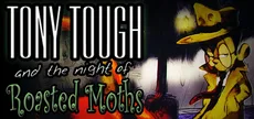 Tony Tough and the Night of Roasted Moths