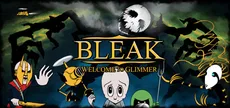 BLEAK: Welcome to Glimmer