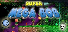 Super Mega Bob