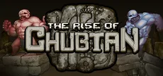 The Rise of Chubtan