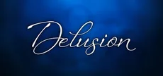 Delusion