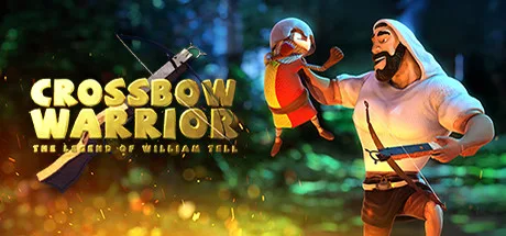 Crossbow Warrior - The Legend of William Tell