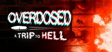 Overdosed - A Trip To Hell