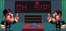 Oh...Sir! Prototype