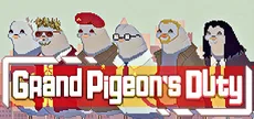 Grand Pigeon's Duty