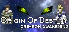 Origin Of Destiny: Crimson Awakening