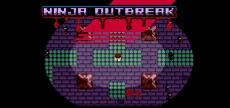 Ninja Outbreak