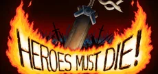 Heroes Must Die