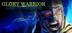 Glory Warrior : Lord of Darkness