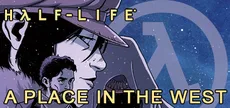 Half-Life: A Place in the West