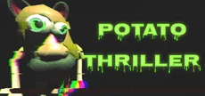 Potato Thriller