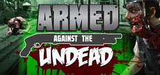 Armed Against the Undead