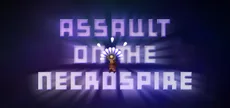 Assault on the Necrospire