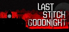 Last Stitch Goodnight