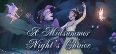 A Midsummer Night's Choice