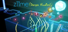 zTime (Danger Noodles!)