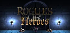 Rogues or Heroes
