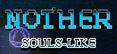 Nother: an indie souls-like