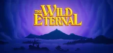 The Wild Eternal