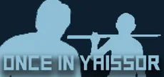 Once in Yaissor