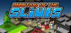 Ambition of the Slimes