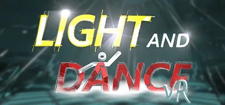 Light and Dance VR - Music, Action, Relaxation