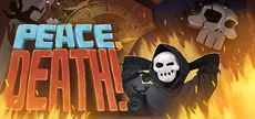 Peace, Death!