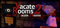 VR2: Vacate 2 Rooms (Virtual Reality Escape)
