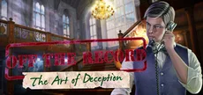 Off The Record: The Art of Deception Collector's Edition
