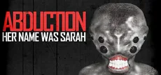 Abduction Episode 1: Her Name Was Sarah