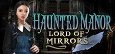 Haunted Manor: Lord of Mirrors Collector's Edition