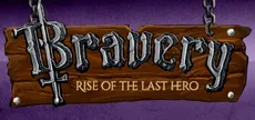 Bravery: Rise of The Last Hero
