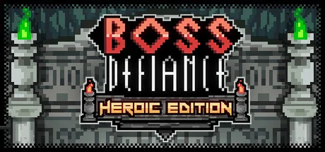 Boss Defiance - Heroic Edition